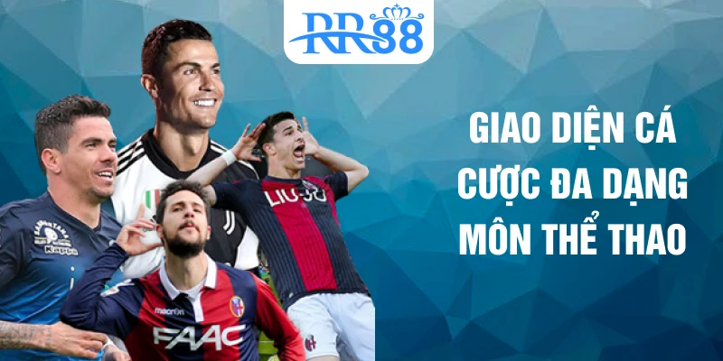 Giao diện cá cược đa dạng môn thể thao